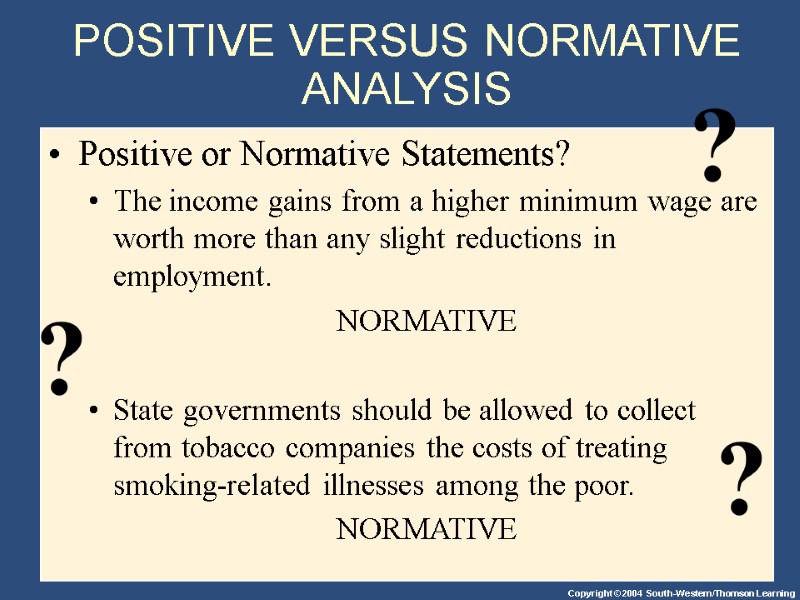 Positive or Normative Statements?  The income gains from a higher minimum wage are